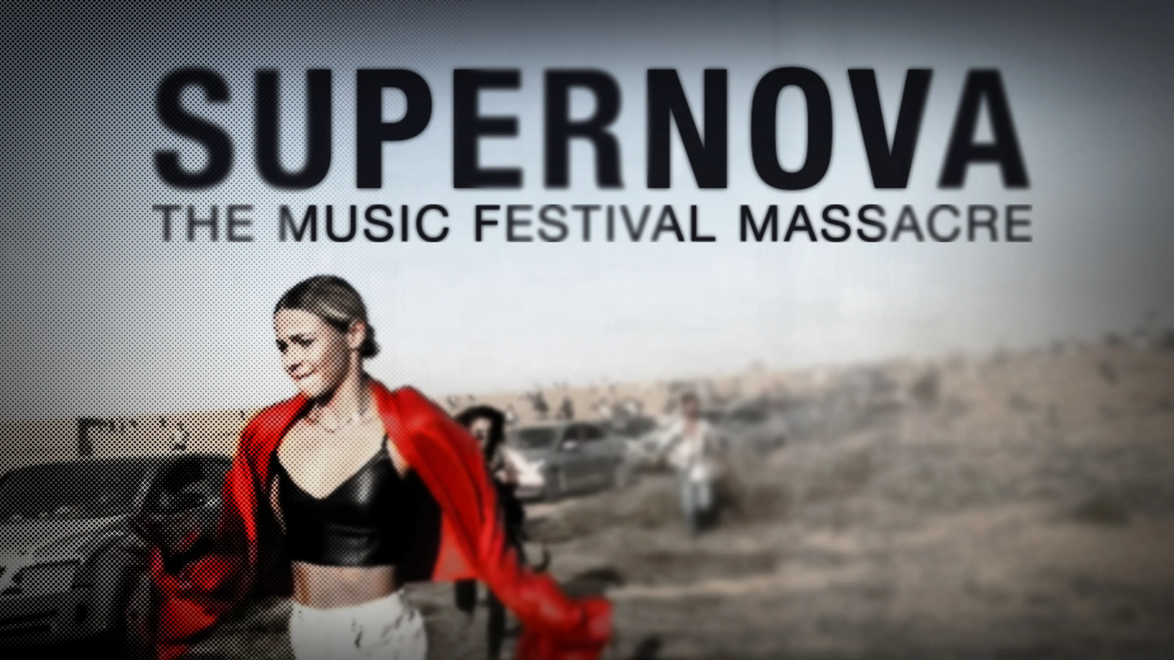 Supernova: The Music Festival Massacre poster